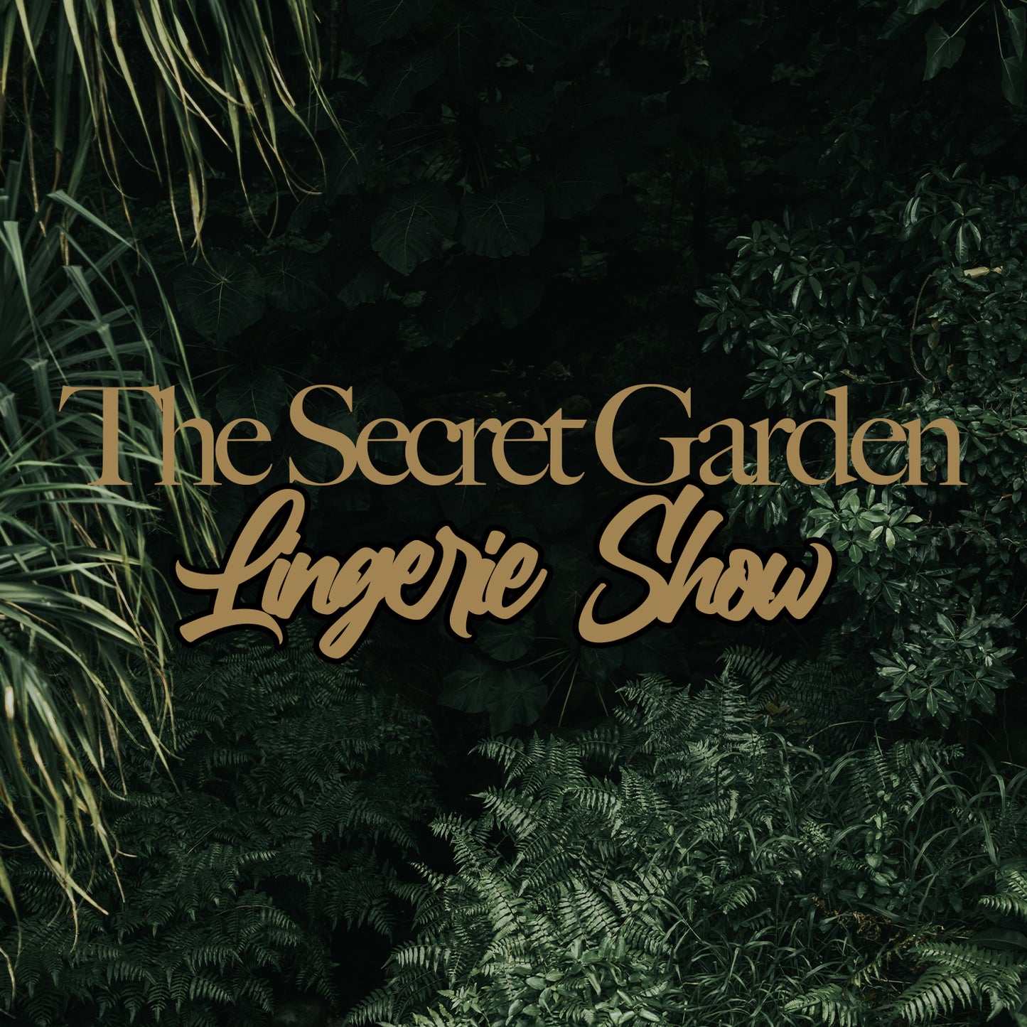 The Secret Garden Lingerie Show